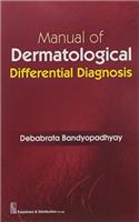 Manual of Dermatological Differential Diagnosis