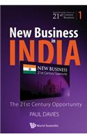 New Business in India: The 21st Century Opportunity