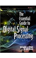 The Essential Guide to Digital Signal Processing