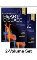 Braunwald's Heart Disease: A Textbook of Cardiovascular Medicine, 2-Volume Set