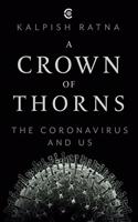 A Crown of Thorns: The Coronavirus and Us