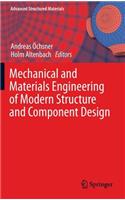 Mechanical and Materials Engineering of Modern Structure and Component Design