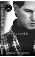 Becoming Steve Jobs