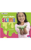 How to Make Slime