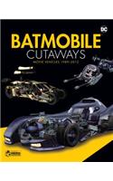 Batmobile Cutaways: The Movie Vehicles 1989-2012 Plus Collectible