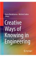 Creative Ways of Knowing in Engineering