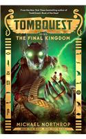 The Final Kingdom (Tombquest, Book 5)