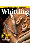 Complete Starter Guide to Whittling