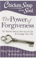 Chicken Soup for the Soul: The Power of Forgiveness