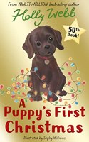 A Puppy's First Christmas: 50 (Holly Webb Animal Stories)