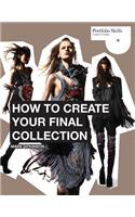 How to Create Your Final Collection