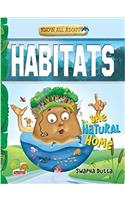 Know All About Habitats: The Natural Home!: Part 6