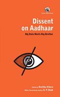 Dissent on Aadhaar: Big Data Meets Big Brother