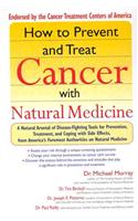 How to Prevent and Treat Cancer with Natural Medicine