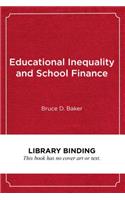 Educational Inequality and School Finance