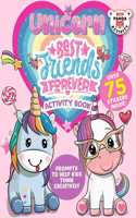 Unicorn Best Friends Forever Activity Book: Over 75 Stickers Inside!; Prompts to Help Kids Think Creatively