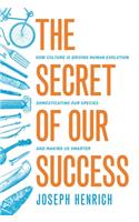 The Secret of Our Success