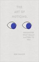 The Art of Noticing