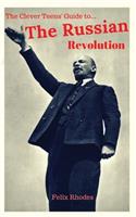 Clever Teens' Guide to the Russian Revolution