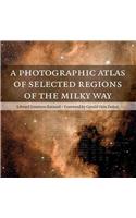 A Photographic Atlas of Selected Regions of the Milky Way