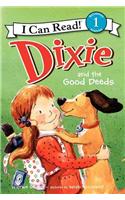 Dixie and the Good Deeds