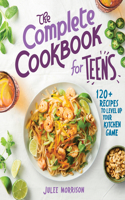 The Complete Cookbook for Teens