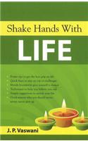 Shake Hands with Life