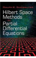 Hilbert Space Methods in Partial Differential Equations