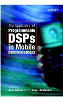 The Application of Programmable Dsps in Mobile Communications