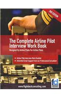 The Complete Airline Pilot Interview Work Book