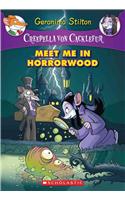 Meet Me in Horrorwood (Creepella Von Cacklefur #2)