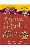 The Action of Subtraction