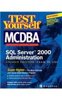 Test Yourself MCDBA SQL Server TM 2000 Administration (Exam 70-228)