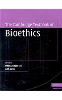 The Cambridge Textbook of Bioethics