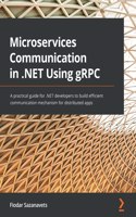 Microservices Communication in .NET Using gRPC