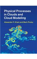 Physical Processes in Clouds and Cloud Modeling