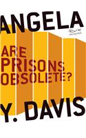 Are Prisons Obsolete?