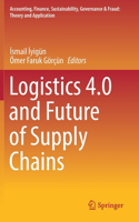 Logistics 4.0 and Future of Supply Chains