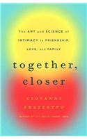 Together, Closer