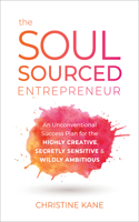 The Soul-Sourced Entrepreneur