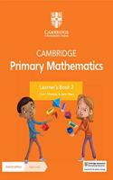 Cambridge Primary Mathematics Learner's Book 2 with Digital Access (1 Year)