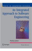 An Integrated Approach to Software Engineering