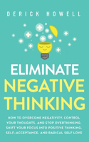 Eliminate Negative Thinking