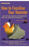 How to Fossilise Your Hamster