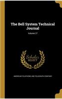 The Bell System Technical Journal; Volume 27