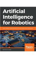 Artificial Intelligence for Robotics