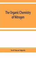 The organic chemistry of nitrogen