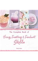 The Complete Book of Icing, Frosting & Fondant Skills