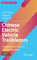 Chinese Electric Vehicle Trailblazers