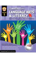 Common Core Language Arts & Literacy Grade 5: Activities That Captivate, Motivate & Reinforce